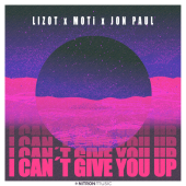 постер песни LIZOT - I Can t Give You Up