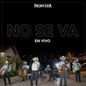 постер песни Grupo Frontera - No Se Va (En Vivo)
