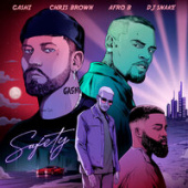 постер песни GASHI, DJ Snake, Afro B, Chris Brown - Safety 2020