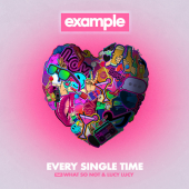 постер песни Example - Every Single Time feat. What So Not &amp; Lucy Lucy