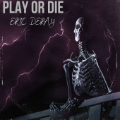постер песни Eric Deray - Play or Die