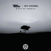 постер песни Markus Gardeweg feat. Roy Stroebel - Rock My World