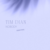 постер песни Tim Dian - NOBODY