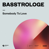 постер песни Basstrologe - Somebody To Love