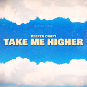 постер песни Deeper Craft - Take Me Higher