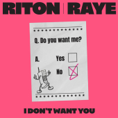 постер песни Riton - I Don t Want You