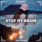 постер песни DJ JEDY - Stop My Brain