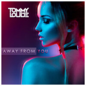постер песни Tommy Loude - Away From You