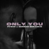 постер песни PVSHV feat. German Geraskin - Only You