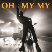 постер песни Blue October - Oh My My