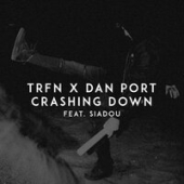 постер песни TRFN &amp; Dan Port feat. Siadou - Crashing Down