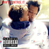 постер песни Mentah - Cant Control It