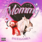 постер песни INSTASAMKA - Mommy