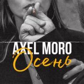 постер песни Axel Moro - Осень