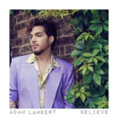 постер песни Adam Lambert - Believe