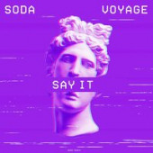 постер песни Soda,Voyage - Say It