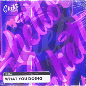 постер песни Ishnlv - What You Doing