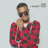 постер песни Omi - I Want You