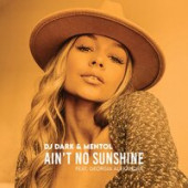 постер песни DJ Dark - Ain t No Sunshine (Radio Edit feat. Georgia Alexandra)