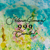 постер песни Selena Gomez, Camilo - 999 ‍