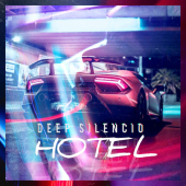 постер песни Deep Silencio - Hotel