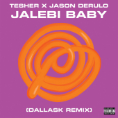 постер песни Tesher - Jalebi Baby (DallasK Remix)