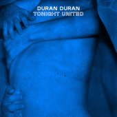 постер песни Duran Duran - TONIGHT UNITED