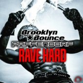 постер песни Brooklyn Bounce feat. Paffendorf - Rave Hard