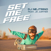 постер песни DJ Nejtrino, JD Jupiter - Set Me Free