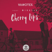 постер песни Vanotek, Mikayla - Cherry Lips (Amice Remix)