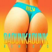 постер песни Blv - Badunkadunk