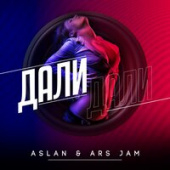 постер песни Aslan, Ars Jam - Дали дали