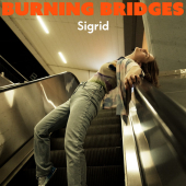 постер песни Sigrid - Burning Bridges