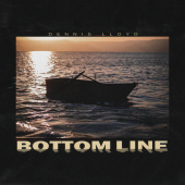 постер песни Dennis Lloyd - Bottom Line