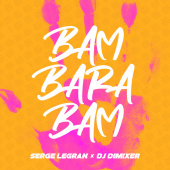 постер песни Serge Legran, DJ DimixeR - Bam Barabam