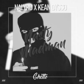 постер песни Nalyro &amp; Kean Dysso - Nasty Madman