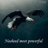 постер песни S Time - Nasheed most powerful