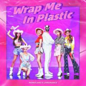 постер песни MOMOLAND, CHROMANCE - Wrap Me In Plastic