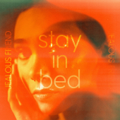 постер песни Jealous Friend - Stay In Bed