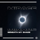 постер песни Beneath My Shade - Mirage