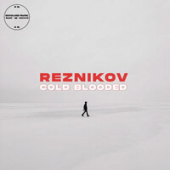 постер песни Reznikov - Cold Blooded