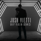 постер песни Josh Vietti - Drip Violin (Remix)