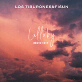 постер песни Los Tiburones feat. Fisun - Lullaby