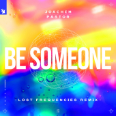 постер песни Joachim Pastor - Be Someone