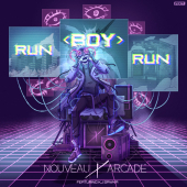 постер песни Nouveau Arcade - Run Boy Run