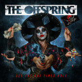 постер песни The Offspring - Let The Bad Times Roll