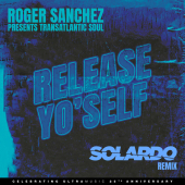 постер песни Roger Sanchez - Release Yo Self (Solardo Remix)