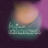 постер песни Multimen - Shamanica