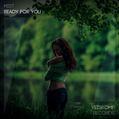 постер песни MIST - Ready For You (Original Mix)