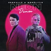 постер песни ZESKULLZ, MØNÖLITIO - Neon Demon